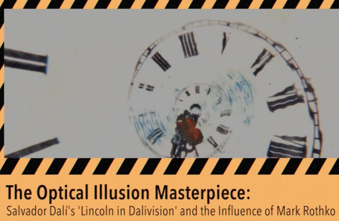 The Optical Illusion Masterpiece: Salvador Dalí’s ‘Lincoln in Dalivision’ and the Influence of Mark Rothko